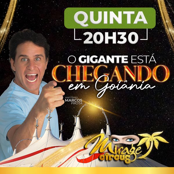 Circo Mirage Circus Goiânia GO 13 JUN às 20h30 Guiche Web