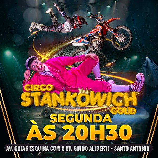 Circo Stankowich Gold Segunda 04 NOV às 20h30 Guiche Web