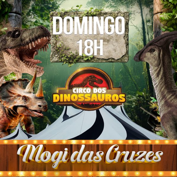 Circo dos Dinossauros | Dom 15.JUN às 18h - Guiche Web