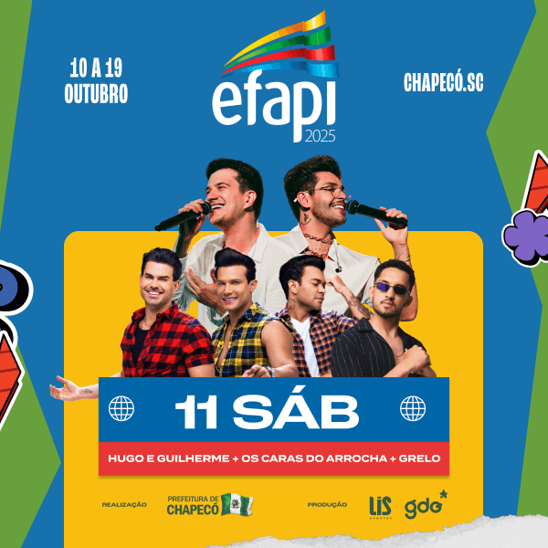 Efapi 2025 - Hugo e Guilherme + Os Caras do Arrocha + Grelo