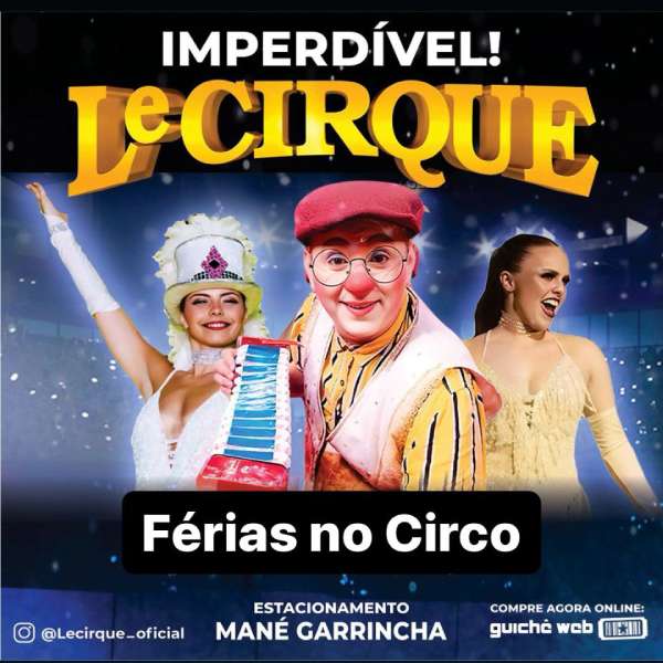 Circo Le Cirque | Domingo 25.FEV às 16h - Guiche Web