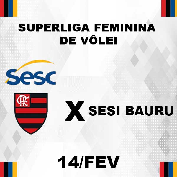 Sesc RJ Flamengo é superado pelo Sesi Vôlei Bauru no tie-break - Portal  Sesc RJ