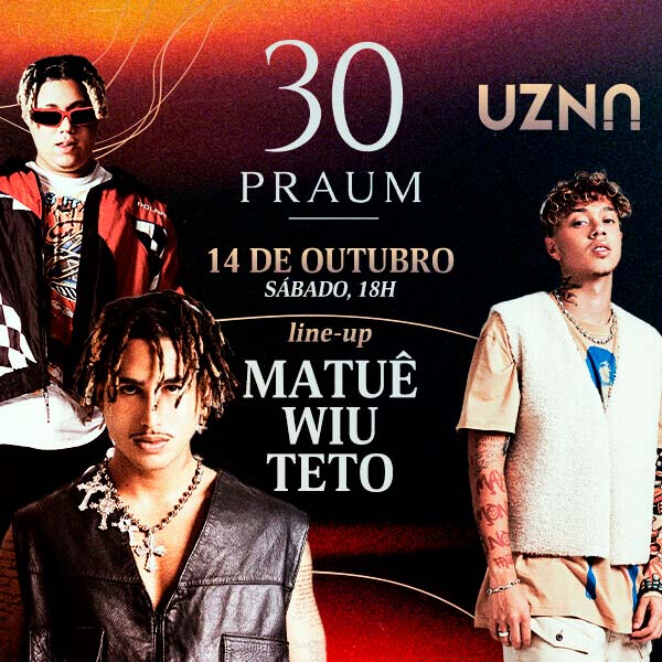 teto, matuê e wiu (30PRAUM) em flow espacial em 2023