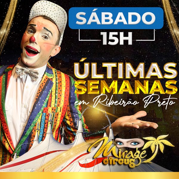 Circo Mirage Circus Ribeirão Preto. SP - 27.ABR às 15h - Guiche Web