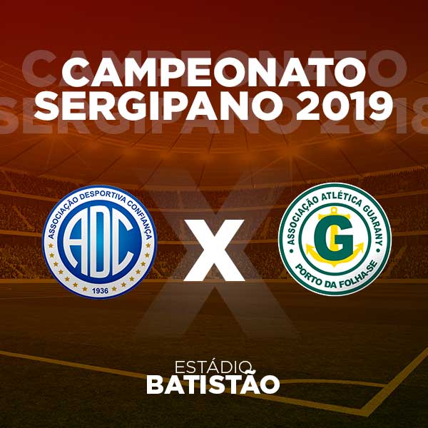 Campeonato Sergipano Confiança/SE x Guarany/SE - Guiche Web